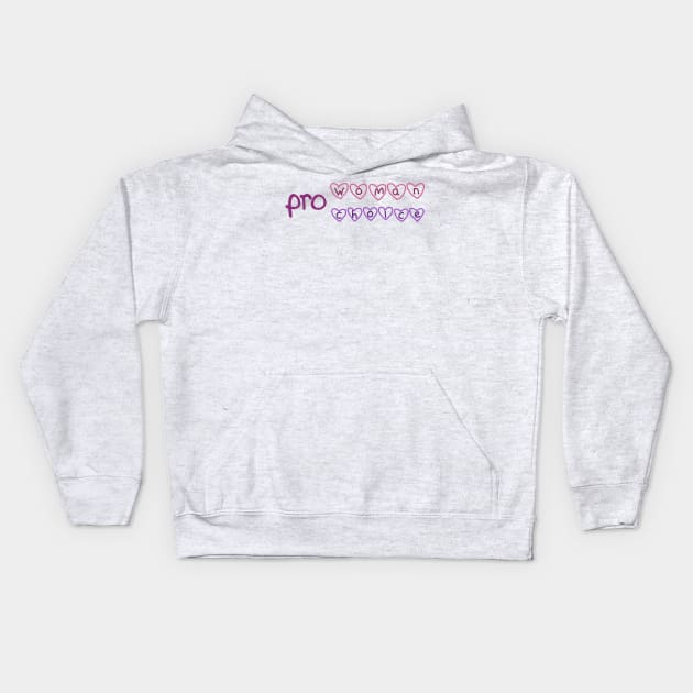 Pro woman Pro choice Kids Hoodie by Becky-Marie